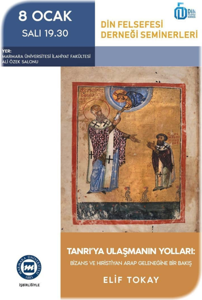 Elif Tokay: Tanrı'ya Ulaşmanın Yolları: Bizans ve Hristiyan Arap Geleneğine Bakış