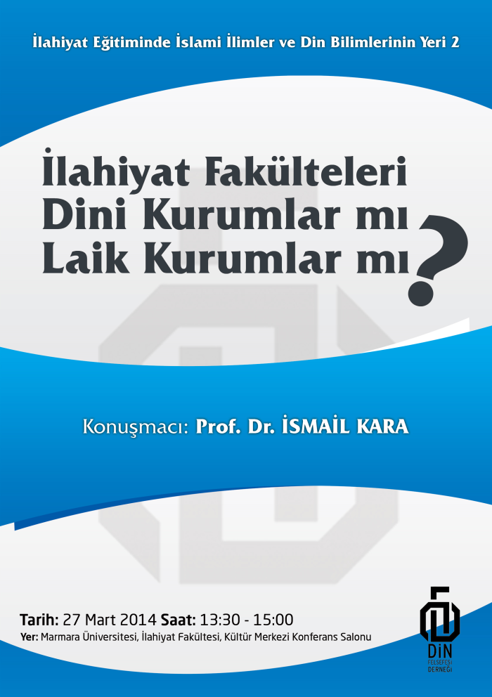 İsmail Kara: Are Theology Faculties Religious Institutions or Secular Institutions?