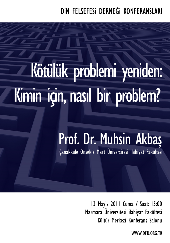 Muhsin Akbaş: The Problem of Evil Revisited: What Type of Problem and for Whom?